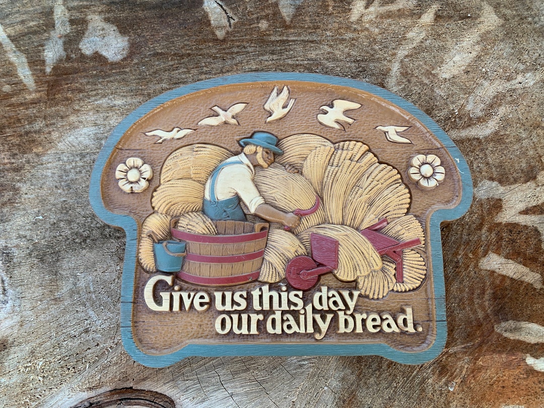 Burwood Products give Us This Day Our Daily Bread Sign Etsy