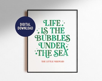 Kleine zeemeermin 'Life is the Bubbles' quote print (digitale download)