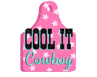May include: Pink and white star patterned tag with the text "Cool It Cowboy" in black and turquoise lettering.