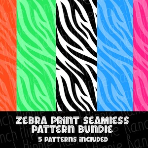 May include: A digital graphic featuring five vertical panels of zebra print patterns in orange, lime green, black and white, blue, and hot pink. The text at the bottom reads ZEBRA PRINT SEAMLESS PATTERN BUNDLE 5 PATTERNS INCLUDED.