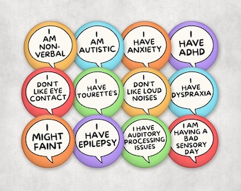 Hidden Disabilities Pinback Buttons | Self Advocacy Non Verbal Communication Badges