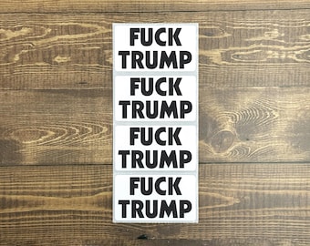 F*ck Trump | Anti-Trump Protest Bulk Stickers