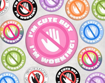 I’m Cute But Working Service Dog Pinback Button | Do Not Pet Pin for Service Animal Vests