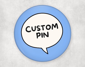 Custom Communication Button | Choose Your Own Color and Wording | Hidden Disabilities, Pronouns, Non Verbal Communication Badges