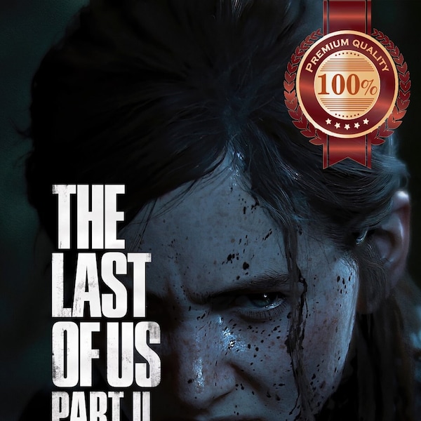 The Last of Us Part 2 II Premium Tear Proof Poster Ellie Videogame Gaming Waterproof Original Art Print