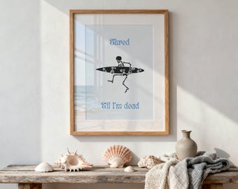 Surf Skeleton Printable Art| Shred til I'm Dead Print | Halloween Wall Art | Surf Coastal Decor | Surfing Skeleton Print | Digital Download