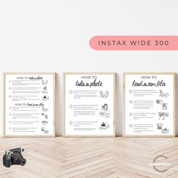 Instax Wide 300 Camera Instructions Sign, Instax Wide 300 Instructions, How To Take A Photo & How To Load A Film Instruction - 3 Set Bundle