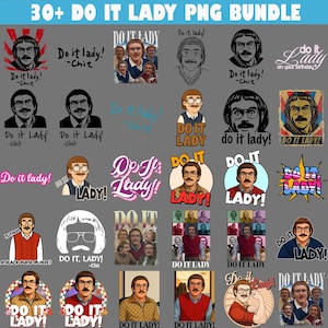Paquete de más de 30 imágenes PNG de Do It Lady Chit, parodia de empoderamiento feminista, meme viral de humor, sublimación de momentos divertidos de internet, descarga digital