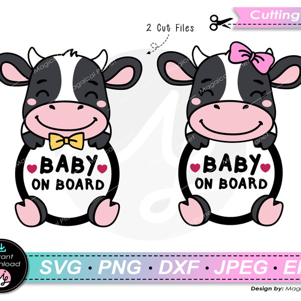 Cute Cow Baby on board SVG layered cut file Baby Cow car decal boy and girl farm animal clipart png file jpeg file dxf file and eps file