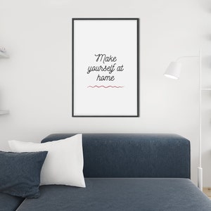 Make Yourself at Home | Home Decor | Guest | Printable Wall Art | Download