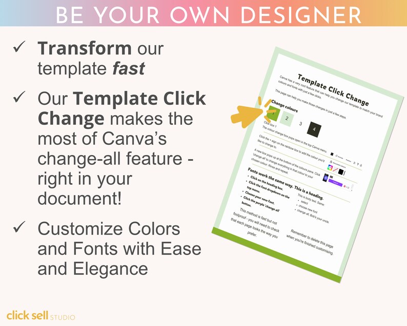 May include: A green arrow points to a section of a document titled "Template Click Change". The document explains how to use Canva's "Click to Change" feature to customize colors and fonts in a template. The text "Transform our template fast" is visible in the top left corner of the image.