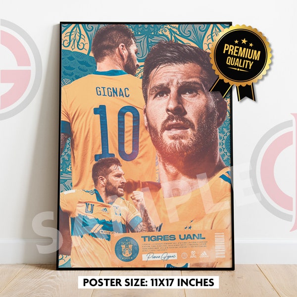 Gignac Poster, André Pierre Gignac, Tigres UANL, La Liga MX