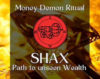 SHAX – Money, Success Demon Ritual. Increase your Luck in Wealth