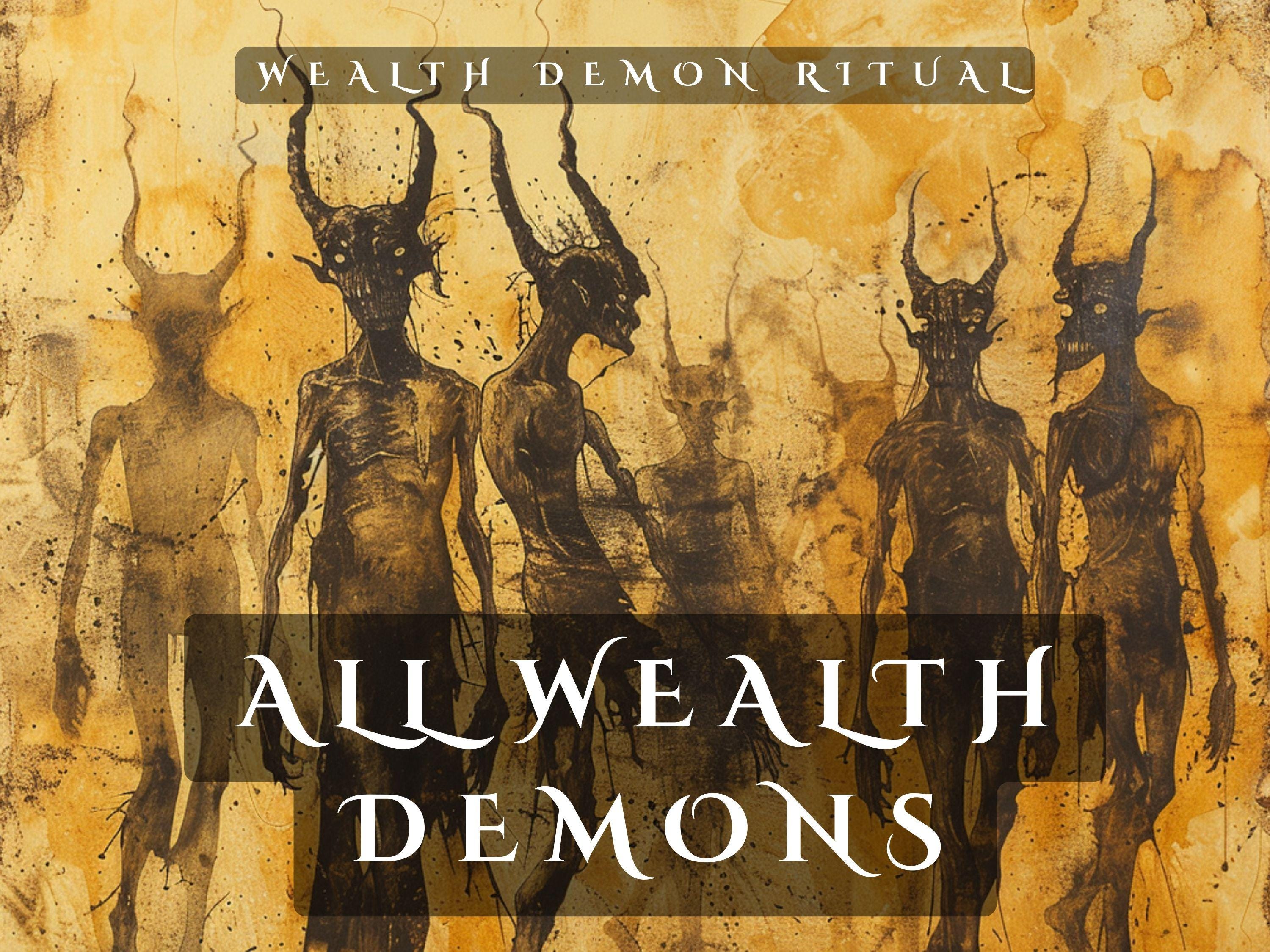ALL 13 Money and Abundance Demons Ritual. Get Help from ALL the Most powerful Wealth and Abundance Demons.