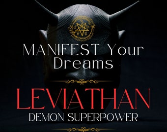 LEVIATHAN Superpoder: Manifiesta tus sueños y véngate.