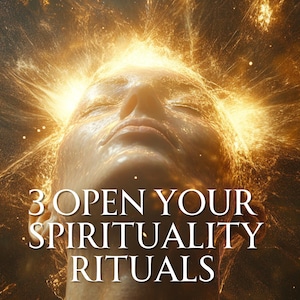 Puede incluir: Una persona con los ojos cerrados y la cabeza echada hacia atrás, rodeada de una luz dorada. El texto "3 OPEN YOUR SPIRITUALITY RITUALS" está debajo de la cabeza de la persona.