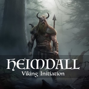 Heimdall - Viking God initiation. Norse god of Wisdom, Protection and Immortality.