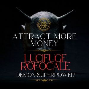 LUCIFUGE ROFOCALE  Superpower. Get more of what you want