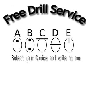 May include: White background with the text "Free Drill Service" in a 3D effect. Below are five oval shapes labeled A through E, each with a different internal design. The text "Select your Choice and write to me" is below the shapes.