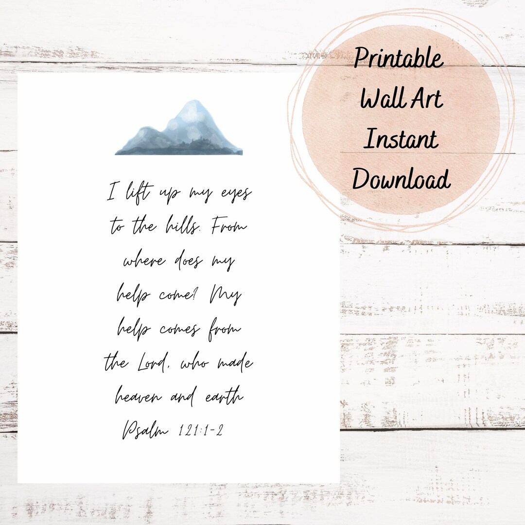 PRINTABLE Psalm 121:1-2 Bible Verse Wall Art/ Bible Verse Printable / Christian Wall Art INSTANT ...