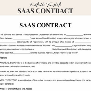 Pode incluir: Um documento legal preto e branco intitulado "SAAS CONTRACT" com o texto "This Software as a Service (SaaS) Agreement ("Agreement") is entered into on (Effective Date), between (Legal Name of SaaS Provider), a corporation registered under the laws of (State/Country of Registration), with its principal office located at (Provider's Business Address), herein referred to as "Provider", and (Legal Name of Client), a corporation registered under the laws of (State/Country of Registration), with its principal office located at (Client's Business Address), herein referred to as "Client". Recitals WHEREAS, the Provider is in the business of developing and providing access to certain proprietary software applications delivered via the internet; and WHEREAS, the Client desires to utilize such SaaS services for its internal business operations, subject to the terms and conditions set forth herein; NOW, THEREFORE, in consideration of the mutual covenants and agreements contained herein, the parties agree as follows: Article I: Grant of Rights and Access"