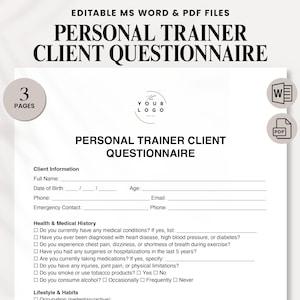 May include: A white personal trainer client questionnaire with the text "PERSONAL TRAINER CLIENT QUESTIONNAIRE". The document includes fields for client information, health history, and lifestyle habits. The document is editable in MS Word and PDF files.
