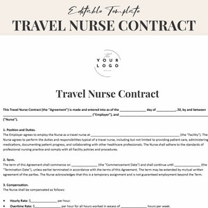 May include: Black and white printable travel nurse contract template with the text "Travel Nurse Contract" and "Your Logo" in a circle. The contract includes sections for position and duties, term, and compensation.