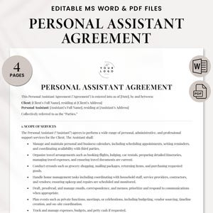 May include: A black and white document with the title "Personal Assistant Agreement" and a list of services provided by a personal assistant. The document is divided into sections with headings such as "Scope of Services" and "Client".