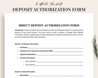 May include: A black and white printable direct deposit authorization form with instructions for completing the form. The form includes sections for employee information and bank information.