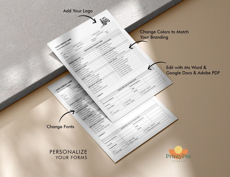 May include: A black and white image of a printable form template for a maintenance report. The form includes sections for date, equipment, and inspection details. The image includes text that says "Add Your Logo", "Change Colours to Match Your Branding", "Edit with Ms Word & Google Docs & Adobe PDF", "Change Fonts", "Personalise Your Forms", and "PrintyPin Studio".