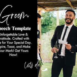 Peut inclure: Un marié en costume noir et cravate sourit en tenant un papier et une coupe de champagne. Le texte "Groom Speech Template" est écrit en blanc sur fond noir. Le texte "Unforgettable Love & Gratitude. Crafted with Love for Your Special Day. Inspire, Toast, and Make Your Mark! Get Yours Now!" est également écrit en blanc sur fond noir. Le texte "Let's do it" est écrit en blanc sur fond noir avec une flèche pointant vers la droite.