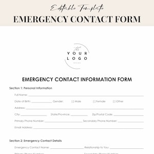 May include: A black and white emergency contact form with the text "Editable Template" and "Emergency Contact Form". The form includes sections for personal information and emergency contact details.