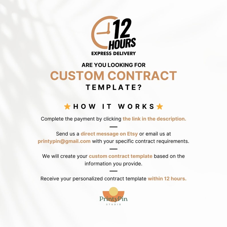 Puede incluir: Un gr&aacute;fico con un icono de reloj y el texto "12 HOURS EXPRESS DELIVERY" sobre el texto "ARE YOU LOOKING FOR CUSTOM CONTRACT TEMPLATE?"  Debajo del texto hay una lista de pasos sobre c&oacute;mo pedir una plantilla de contrato personalizada. Los pasos incluyen: "Complete the payment by clicking the link in the description." "Send us a direct message on Etsy or email us at printypin@gmail.com with your specific contract requirements." "We will create your custom contract template based on the information you provide." "Receive your personalized contract template within 12 hours."