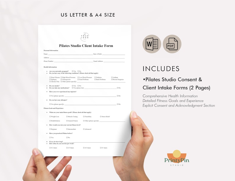 May include: A black and white printable Pilates Studio Client Intake Form with the text "Pilates Studio Client Intake Form" at the top. The form includes sections for personal information, health information, fitness goals and experience, and explicit consent and acknowledgment. The form is available in US Letter and A4 sizes. The document is labeled "Includes: Pilates Studio Consent & Client Intake Forms (2 Pages)".
