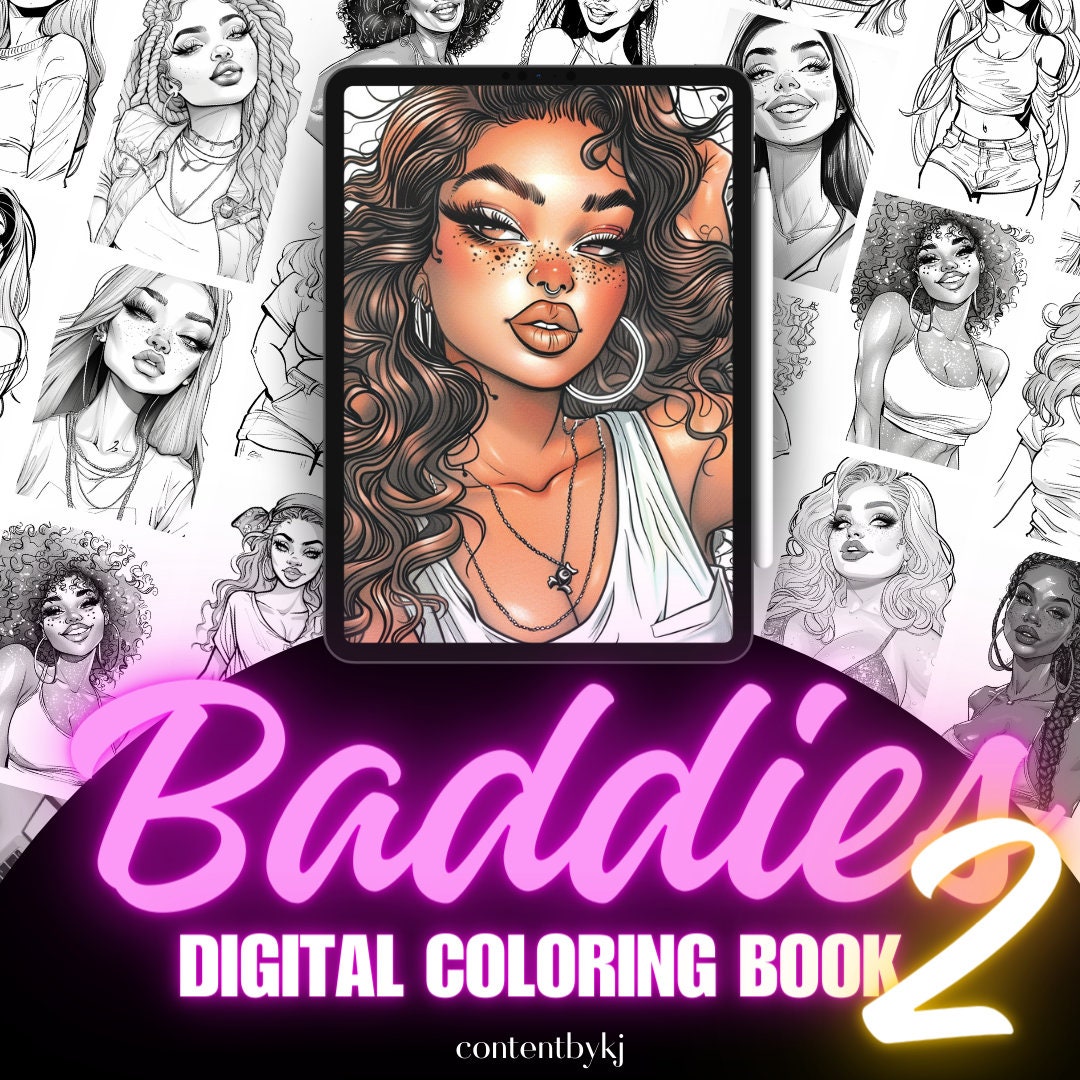 Digital Coloring Book - BADDIES 2, Beautiful Girl Woman Color Book