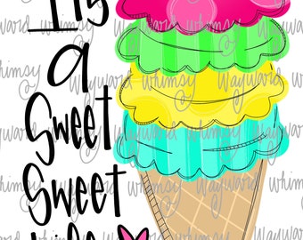 Sweet Sweet Life Ice Cream Cone- png file- digital download- sublimation file- digital artwork