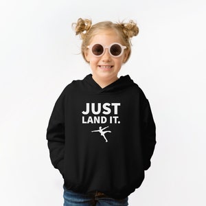 Just Land It YOUTH Hoodie, Figure Skating Sweatshirt, Ice Skater Gift, Axel Jump, Figure Skating Humor