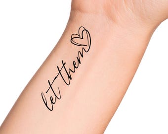 Let Them Heart Temporary Tattoo
