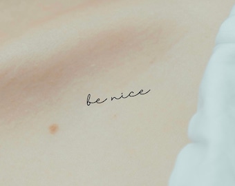 Be Nice Temporary Tattoo