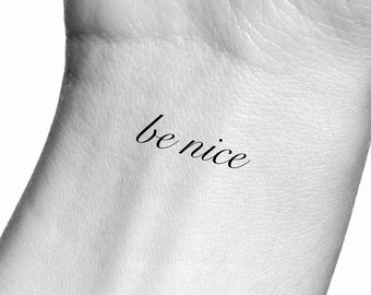 Be Nice Temporary Tattoo