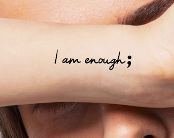 I Am Enough Semicolon Temporary Tattoo