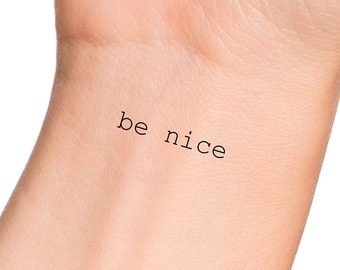 Be Nice Temporary Tattoo