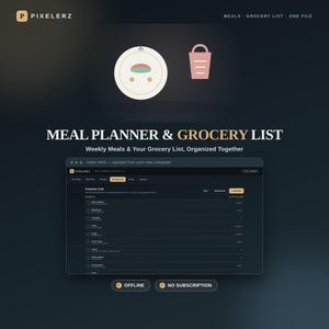 May include: A digital meal planner and grocery list interface titled PIXELERZ. The dark-themed software displays a grocery list with checkboxes, product names, and quantities. It features icons for meals and shopping, with labels for offline and no subscription.