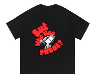 But who was phone Essential Cotton T-Shirt