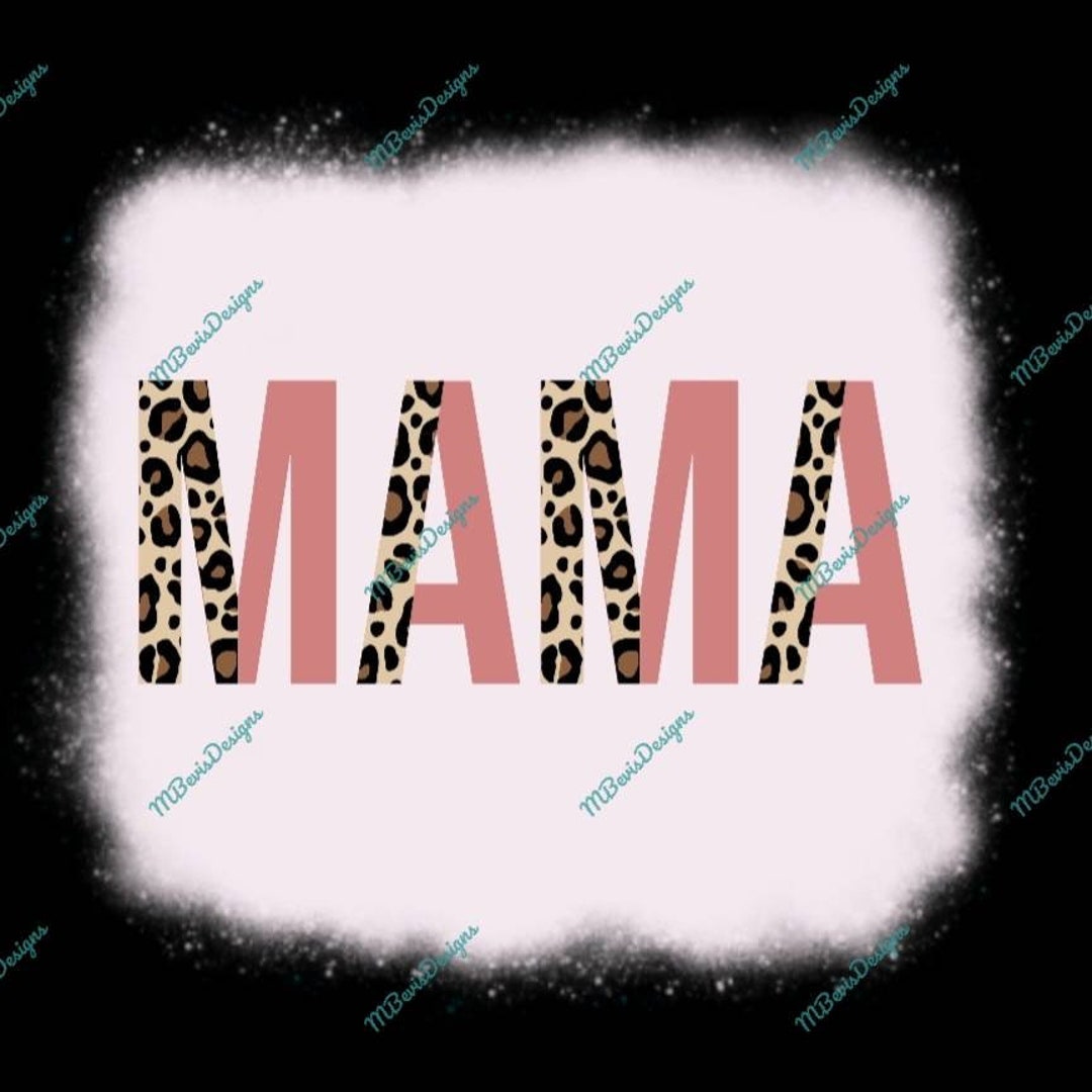 Mama Leopard Font PNG. Sublimation Instant Download Bleach - Etsy