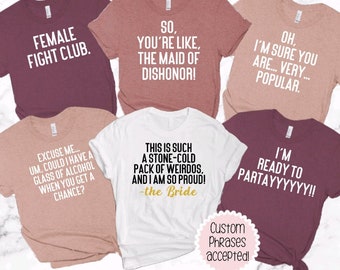 Bridesmaids Movie Quote Cute Custom Bachelorette Shirt | Bach Group | Bachelorette Party | Girls Weekend | Birthday Party | Bella + Canvas T