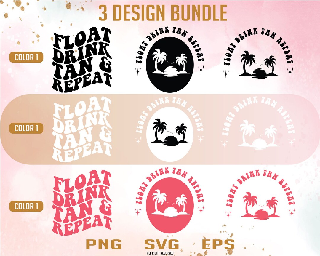 Float Drink Tan & Repeat Svg,eps,png 3 Design Bundle, Hawaii Svg