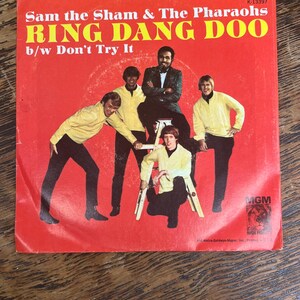Sam the Sham & The Pharaohs Ring Dang Doo b/w Don’t Try It 45