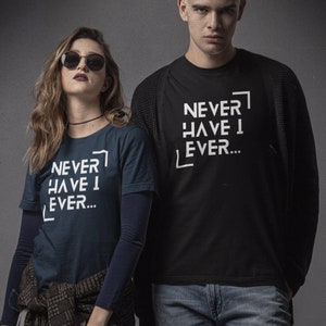 Camiseta unisex de manga corta Never I ever, camiseta de juego de preguntas, camiseta de juegos divertidos para adultos, camiseta de juegos de fiesta, camiseta de regalo para amantes