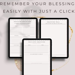 May include: Three digital tablets displaying gratitude journal pages. The text at the top reads "REMEMBER YOUR BLESSINGS EASILY WITH JUST A CLICK." Each tablet shows different layouts for reflection, including "Gratitude Reflection" and "Self-Love Gratitude."